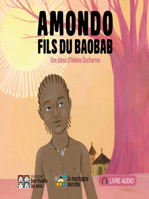 cover image of Amondo, fils du baobab